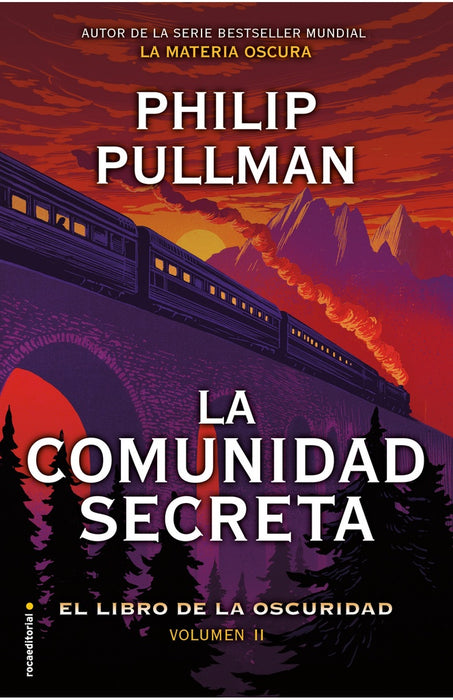 LA COMUNIDAD SECRETA (LIBRO DE LA OSCURIDAD 2)*.. | Philip Pullman