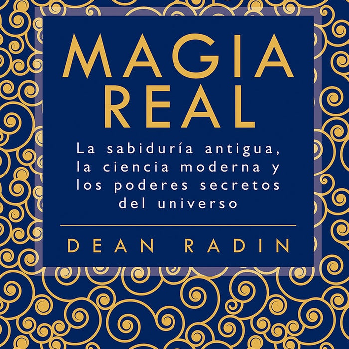 MAGIA REAL.. | RADIN  DEAN