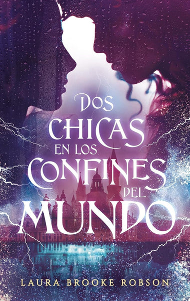 Dos chicas en los confines del mundo | Laura  Brooke Robson