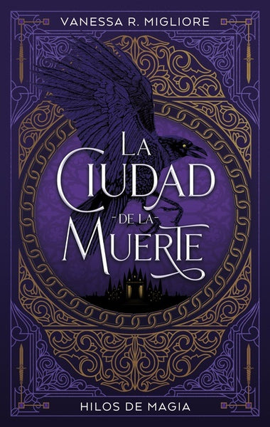 LA CIUDAD DE LA MUERTE* | Vanessa R. Migliore