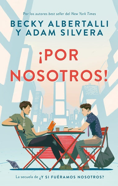 POR NOSOTROS*.. | Albertalli, Silvera