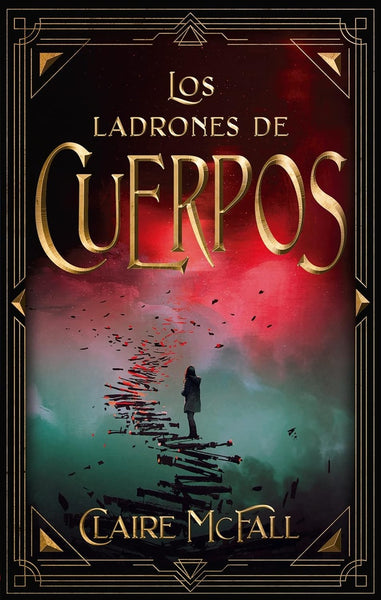 LOS LADRONES DE CUERPOS | CLAIRE MCFALL