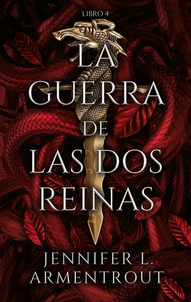 LA GUERRA DE LAS DOS REINAS .. | JENNIFER L. ARMENTROUT