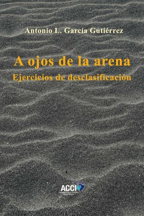 A ojos de la arena | Antonio L. García Gutiérrez