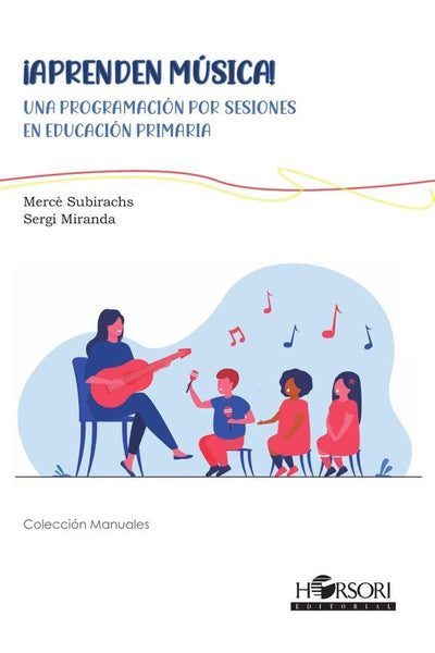 ¡Aprenden Música! Ed. Primaria | Miranda, Subirachs