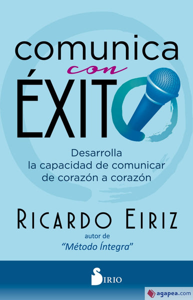 COMUNICA CON EXITO*. | RICARDO EIRIZ