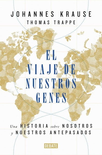 EL VIAJE DE NUESTROS GENES .. | Johannes  Krause