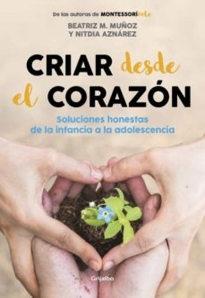 CRIAR DESDE EL CORAZÓN* | Beatriz M. Muñoz