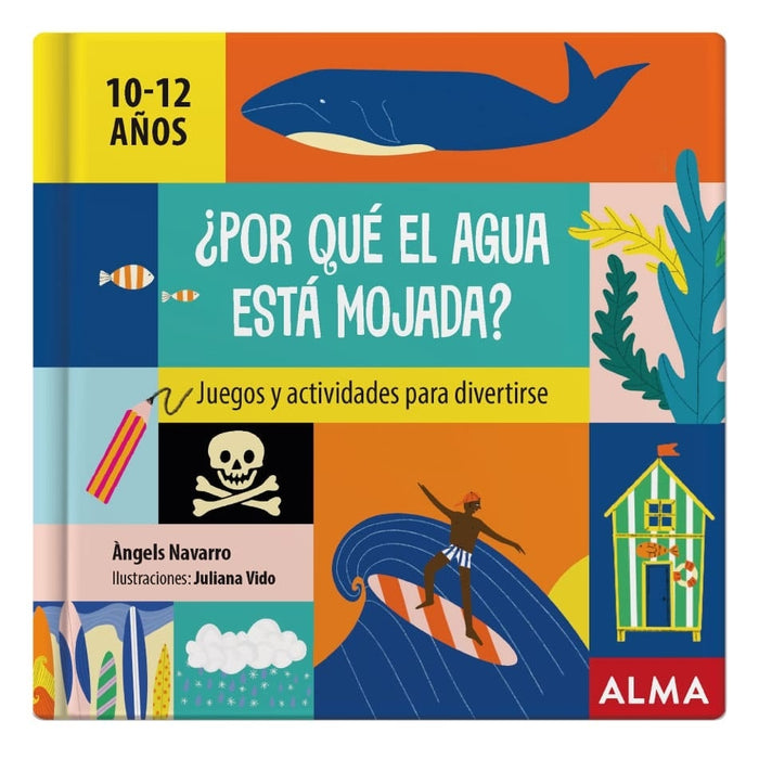 ¿Por que el agua esta mojada? * | angels navarro