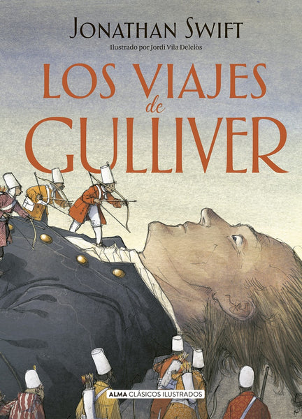 Los vijes de Gulliver (alma) | Jonathan Swift