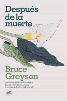 DESPUES DE LA MUERTE* | Bruce Greyson