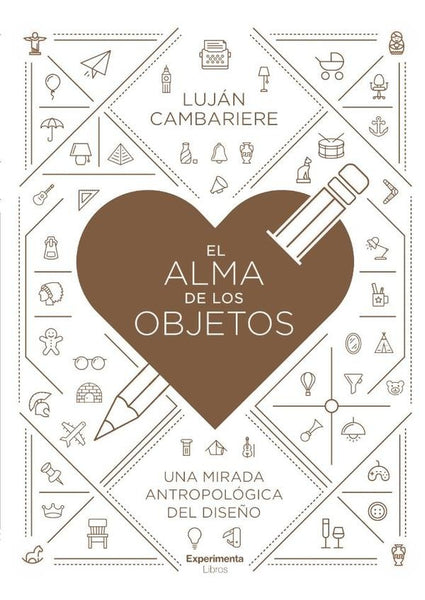 El alma de los objetos | Lujan Cambariere