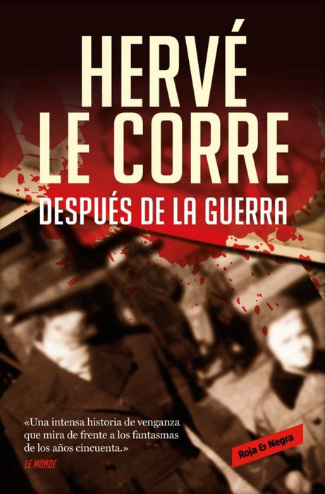 Después de la guerra | Hervé Le Corre