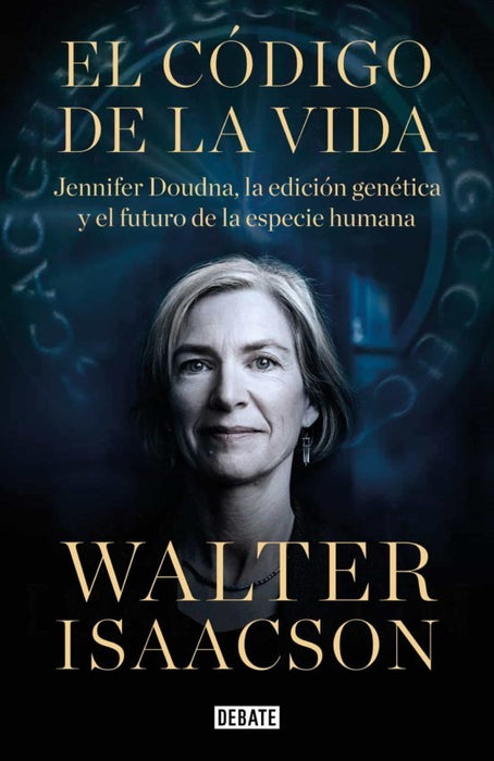 EL CÓDIGO DE LA VIDA.. | WALTER ISAACSON