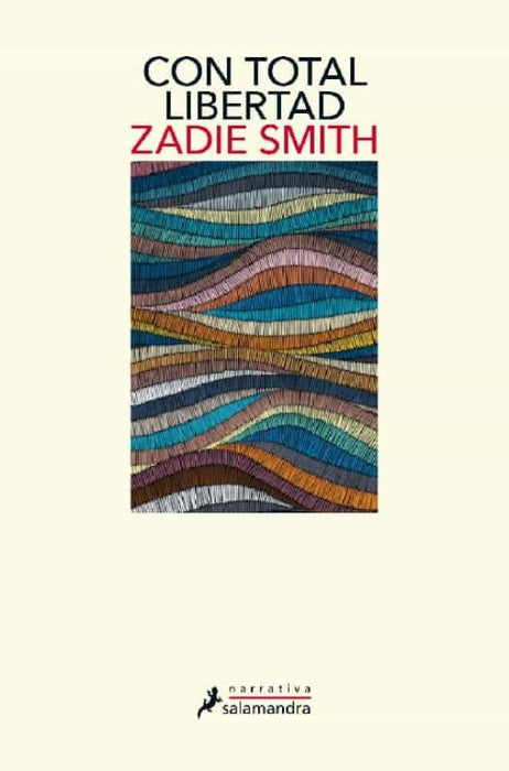 CON TOTAL LIBERTAD.. | Zadie Smith