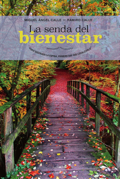 La Senda del Bienestar | Ramiro Calle