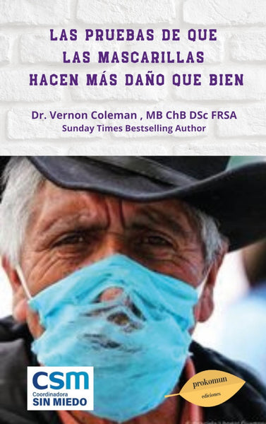 Las pruebas de que las mascarillas hacen más daño que bien | Vernon Coleman