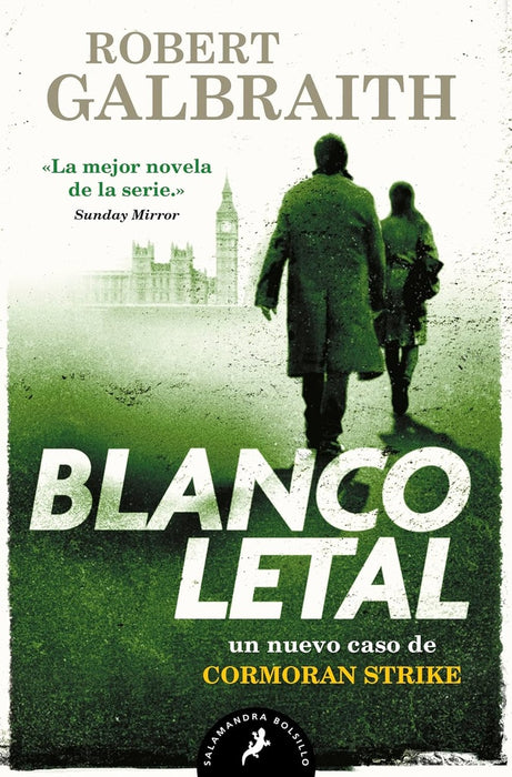 BLANCO LETAL (SERIE CORMORAN STRIKE 4).. | robert galbraith