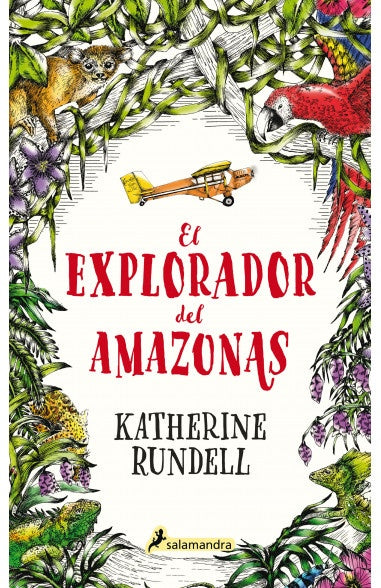 EL EXPLORADOR DEL AMAZONAS*.. | KATHERINE RUNDELL,