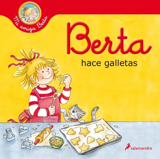 BERTA HACE GALLETAS (MI AMIGA BERTA)* | LIANE SCHNEIDER,