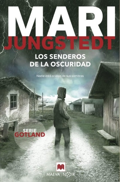 LOS SENDEROS DE LA OSCURIDAD | MARI JUNGSTEDT