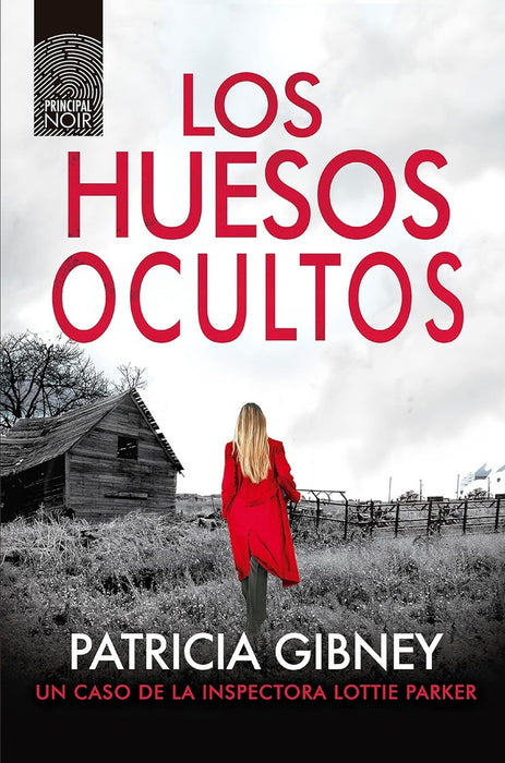 LOS HUESOS OCULTOS | PATRICIA GIBNEY