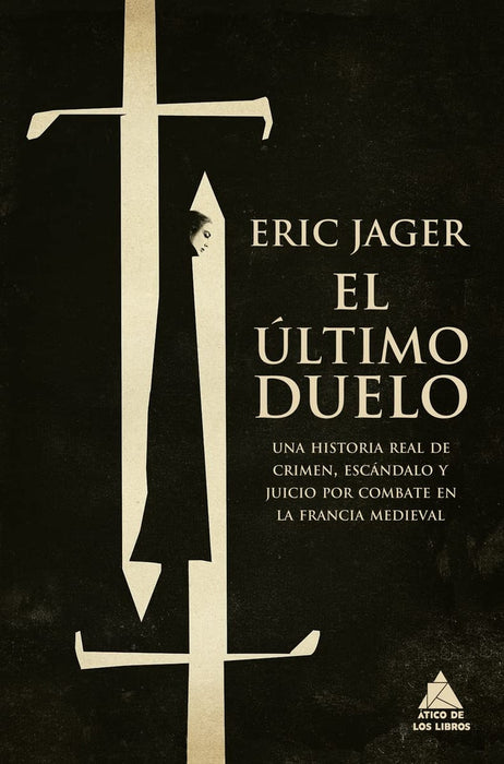 EL ÚLTIMO DUELO | ERIC JAGER