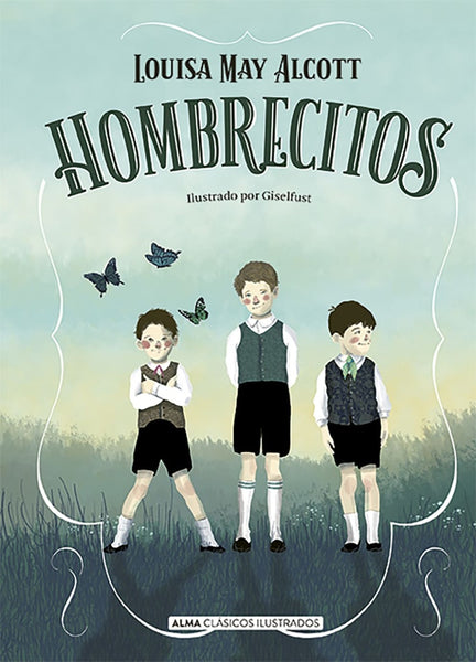 Hombrecitos (Alma) | Louisa May Alcott