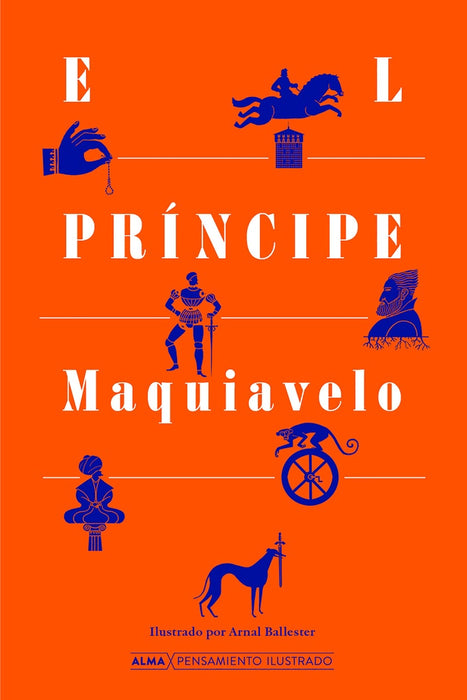 EL PRINCIPE.. | Nicolás MAQUIAVELO