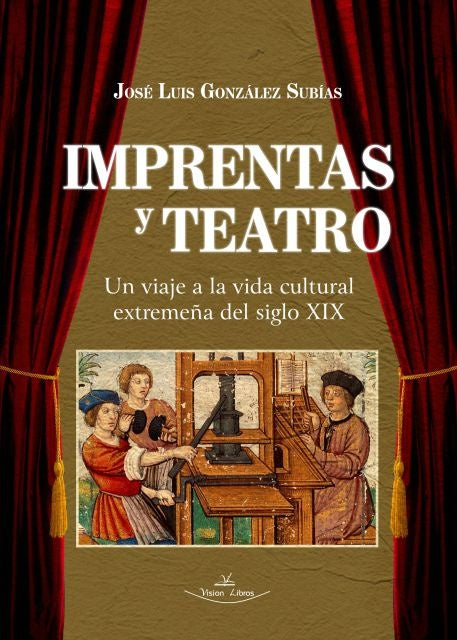 Imprentas y teatro | José Luis González Subías