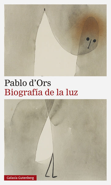 BIOGRAFÍA DE LA LUZ.. | PABLO D'ORS