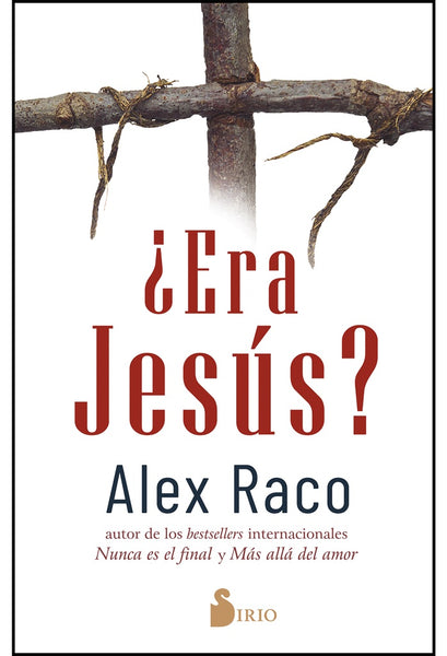 ¿ERA JESUS?. | ALEX RACO