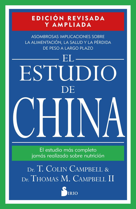 EL ESTUDIO DE CHINA.. | T. Colin Campbell