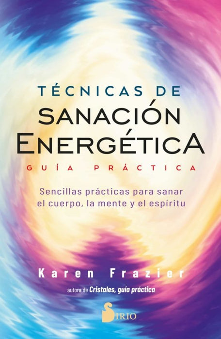 Técnicas de sanación energética  | KAREN FRAZIER