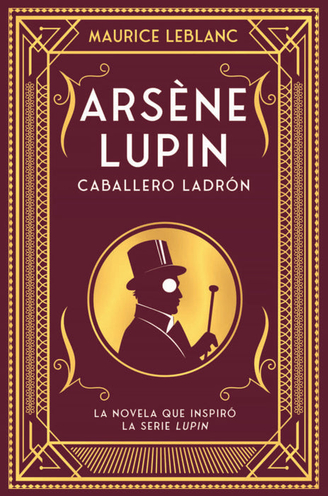 ARSENE LUPIN: CABALLERO LADRÓN.. | Maurice Leblanc