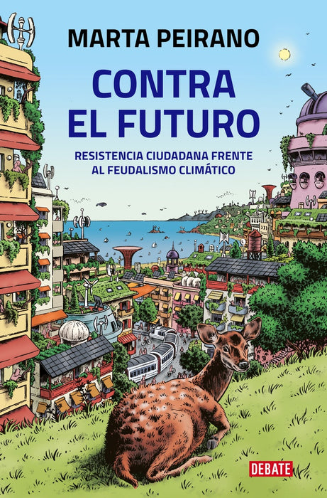 CONTRA EL FUTURO.. | Marta Peirano