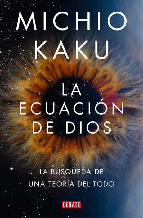 LA ECUACIÓN DE DIOS.. | Michio Kaku