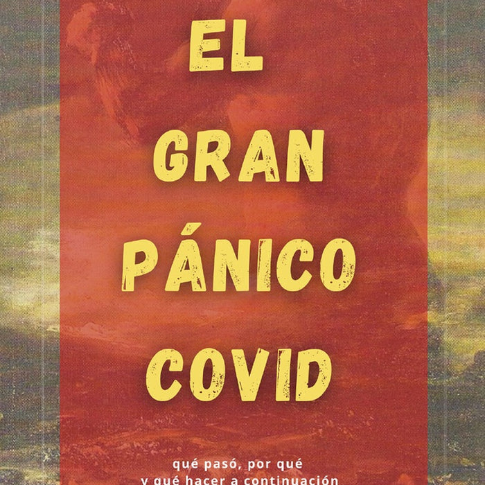 El gran pánico covid  | Paul  Frijters