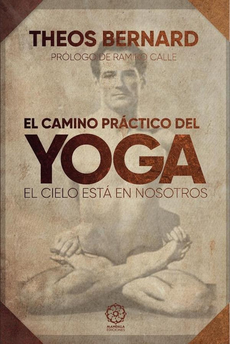 El camino práctico del Yoga | THEOS BERNARD