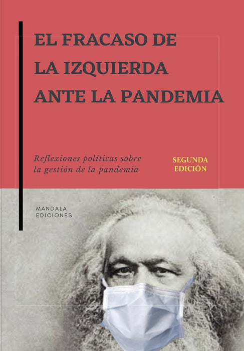 El fracaso de la izquierda ante la pandemia 2ªed. | Fernando Cabal