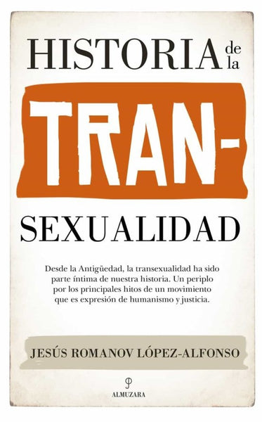 HISTORIA DE LA TRANSEXUALIDAD  | Jesus Romanov