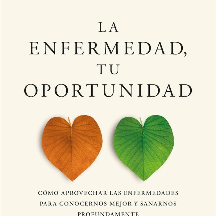 La enfermedad, tu oportunidad | Leonor Martín Monge