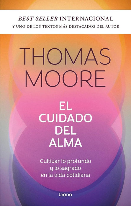 EL CUIDADO DEL ALMA.. | Thomas Moore