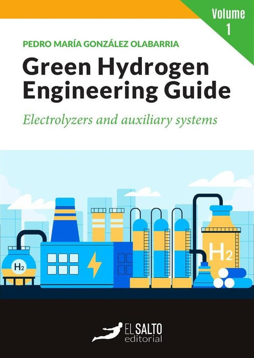 Green Hydrogen  Engineering Guide | Pedro María González Olabarria