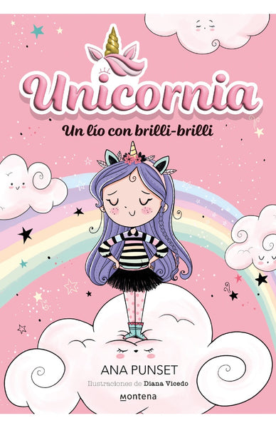 Unicornia 1. Un lio con brilli-brilli* | Ana  Punset