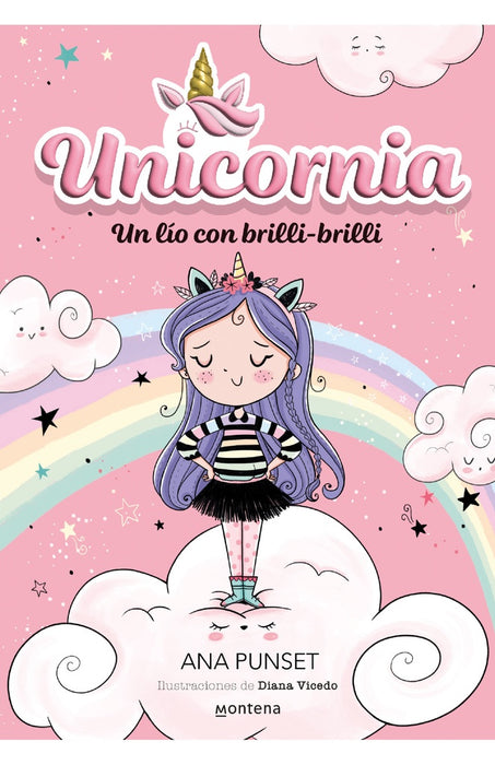 Unicornia 1. Un lio con brilli-brilli* | Ana  Punset