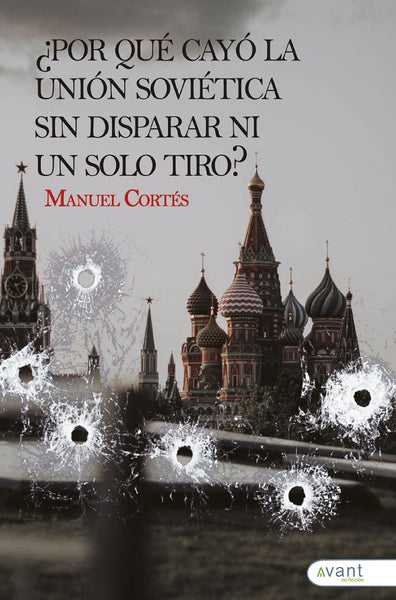 ¿Por qué cayó la Unión Soviética sin disparar un solo tiro? | Manuel Cortés