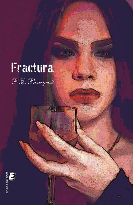 Fractura | R.E. Bourgeois