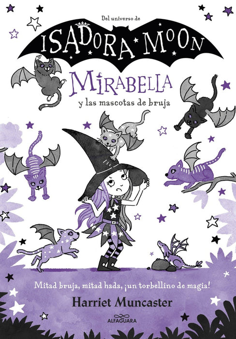 MIRABELLA (5 ) Y LAS MASCOTAS DE BRUJA.. | ISADORA MOON