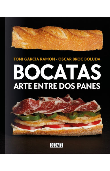 Bocatas. Arte entre dos panes  | Toni Garcia Ramon